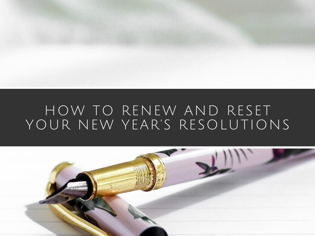 How-to-Renew-and-Reset-Your New-Years-Resolutions-Leanne-Lindsey-image-main