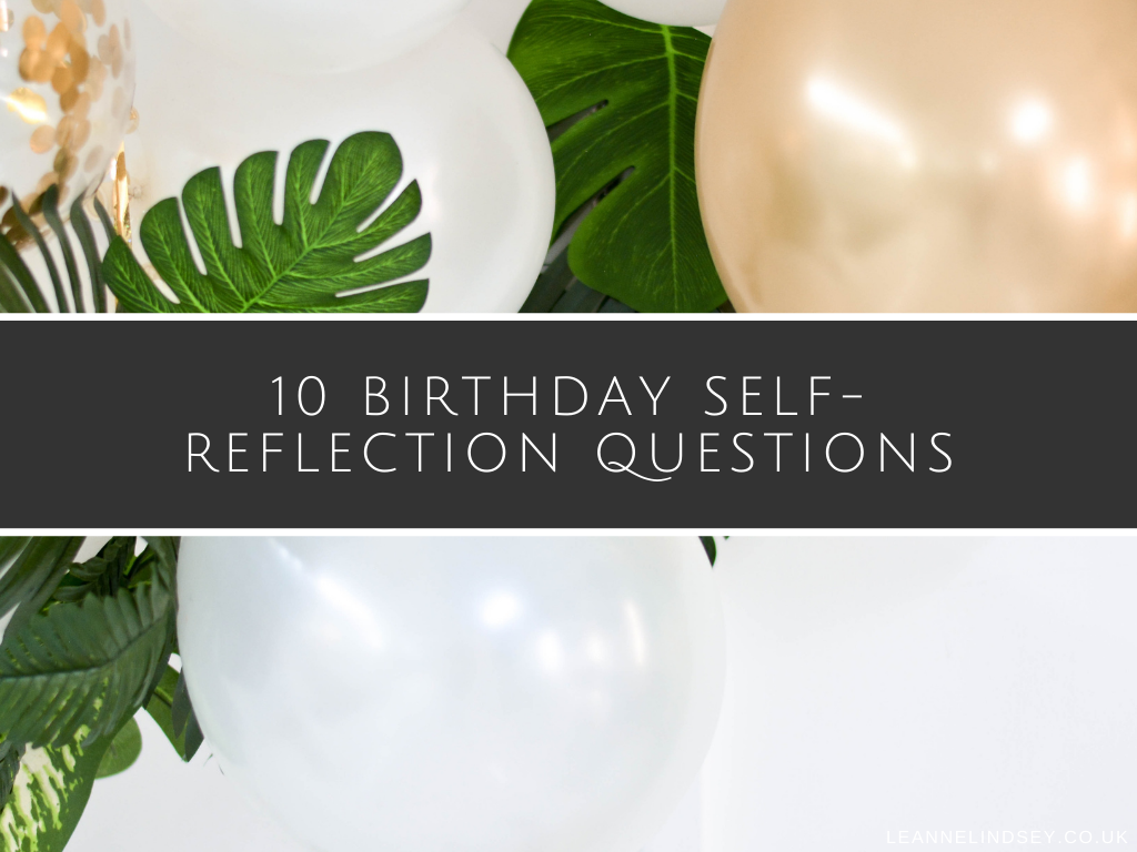 10-birthday-self-reflection-questions-Leanne-Lindsey-image-main